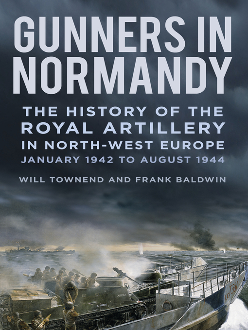 Title details for Gunners in Normandy by Frank Baldwin - Available
